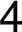 4