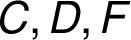 C, D, F