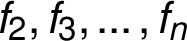 f_2, f_3, \dots, f_n