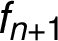 f_{ n+1 } 