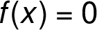 f(x) = 0