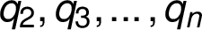 q_2, q_3, \dots, q_n